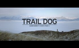 Trail Dog - Salomon Running TV Season 05 Episode 02