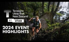 Tarawera Ultra-Trail New Zealand by UTMB | 2024 Event Highlights